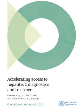 Accelerating-Access-To-Hepatitis-C-Diagnostics-And-Treatment-Overcoming-Barriers-In-Low-And-Middle-Income-Countries-Global-Progress-Report-2020