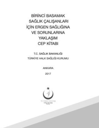 Birinci-Basamak-Sağlik-Çalişanlari-İçin-Ergen-Sağliğina-Ve-Sorunlarina-Yaklaşim-Cep-Kitabi