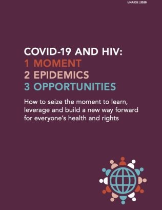 COVID-19-And-HIV-1-Moment-2-Epidemics-3-Opportunities-How-To-Seize-The-Moment-To-Learn-Leverage-And-Build-A-New-Way-Forward-For-Everyones-Health-And-Rights