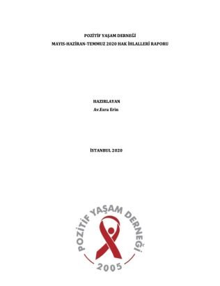 Pozitif-Yaşam-Derneği-Mayis-Haziran-Temmuz-2020-Hak-İhlalleri-Raporu