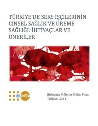 Türkiyede-Seks-İşçilerinin-Cinsel-Sağlik-Üreme-Sağliği-İhtiyaçlar-Ve-Öneriler